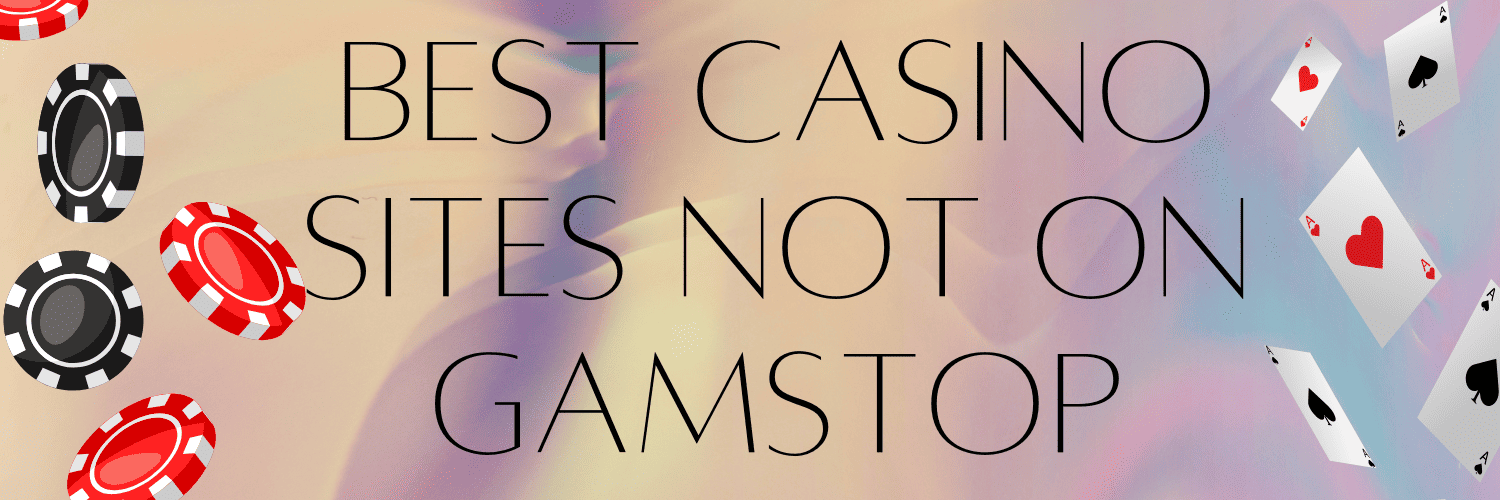 Discovering Casino Sites Not on Gamstop A Comprehensive Guide 1593074426
